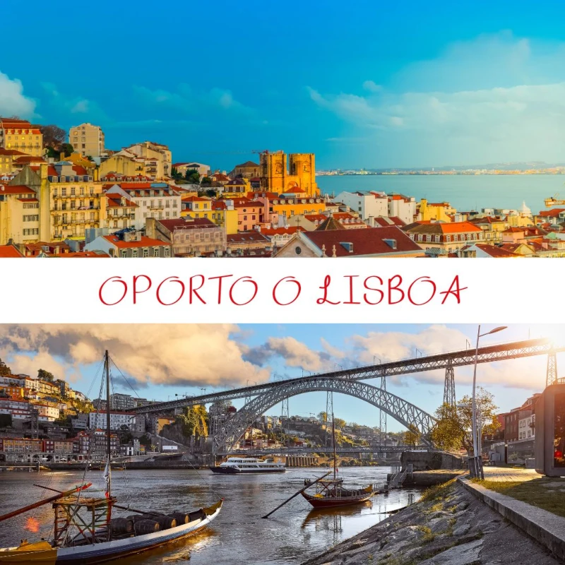 Oporto o Lisboa: ¿Cuál elegir? Guía para tu escapada a Portugal